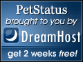 PetStatus brought to you by DreamHost - Get two weeks FREE!